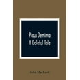 thumbnail image 1 of Pious Jemima; A Doleful Tale, (Paperback), 1 of 1