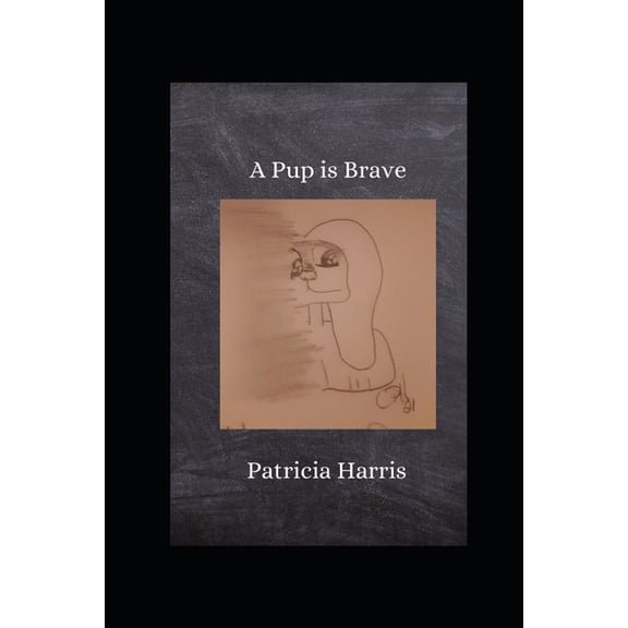 Pip: A Pup Is Brave (Paperback)