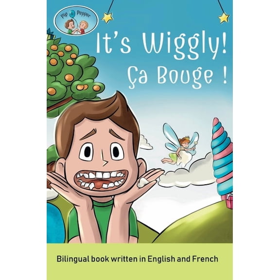 Pip and Pepper: It's Wiggly! / a Bouge! A bilingual book written in English and French, (Hardcover)