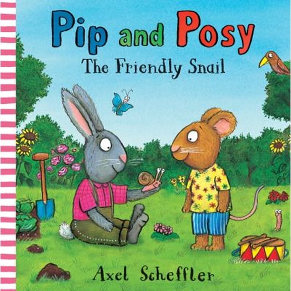 Pre-Owned Pip and Posy: The Friendly Snail (Hardcover) 1536217328 9781536217322