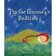 thumbnail image 1 of Pip the Gnome's Bedtime, (Board Book), 1 of 1