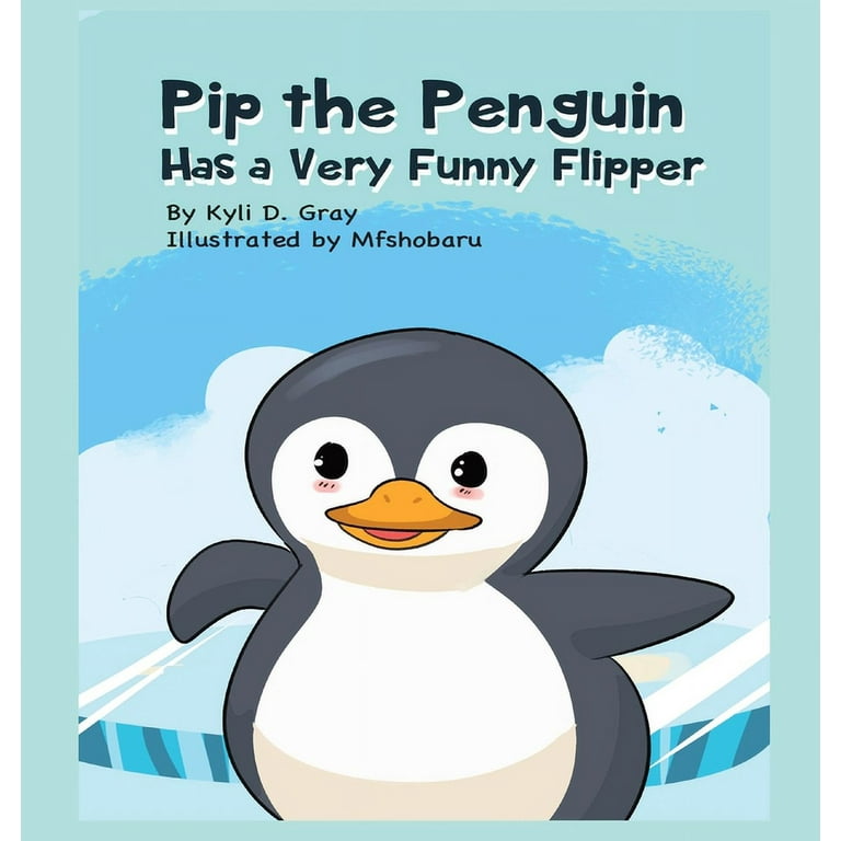 Wo ist Pinguin Pips？ 幼児用絵本　洋書 Pip the Penguin Has a Very Funny Flipper (Hardcover