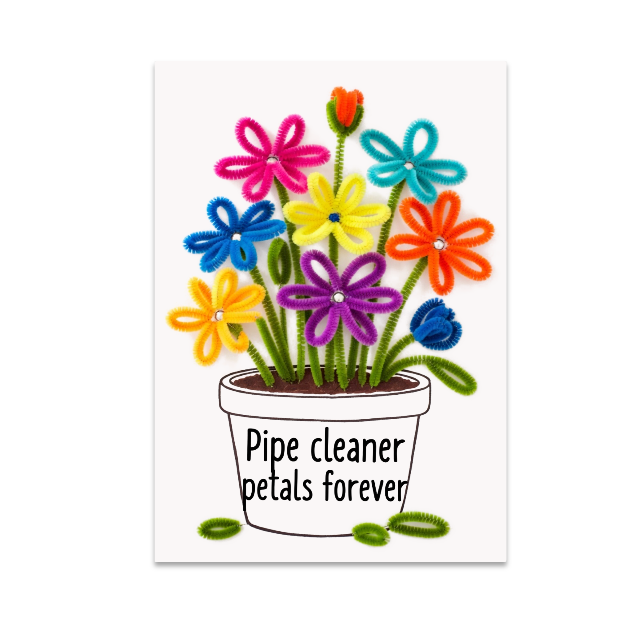 Pipe Cleaner Petals Forever - Crafting Enthusiast - 13x19 Poster Print