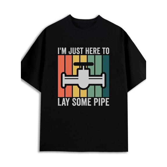 Pipe Laying Tee 180G 100% Cotton 180G 100% Cotton for men graphic limited edition funny black Basic Unisex Shirt Short Sleeve tshirts Basic Unisex Shirt Crewneck tshirts new years gifts