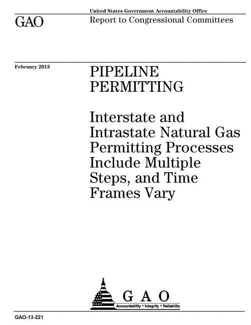 Time Permitting Pipeline permitting: interstate and intrastate natural gas permitting ...