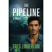 The Pipeline, a novel, Paperback