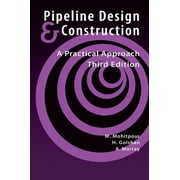 Pipelines and Pressure Vessels Pipeline Design & Construction - 3rd Edition Hardcover