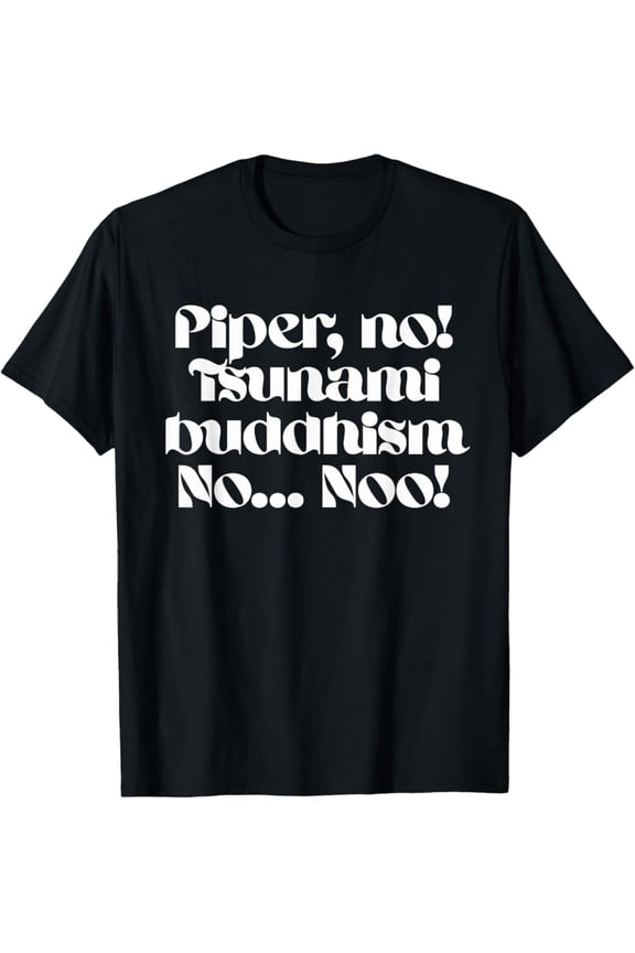 Piper No T-Shirt, Vintage Birthday Gift