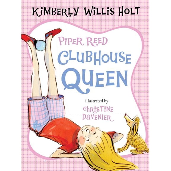 Piper Reed Piper Reed, Clubhouse Queen, Book 2, (Paperback)