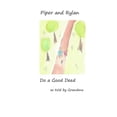 thumbnail image 1 of Piper and Rylan do a Good Deed, (Paperback), 1 of 1