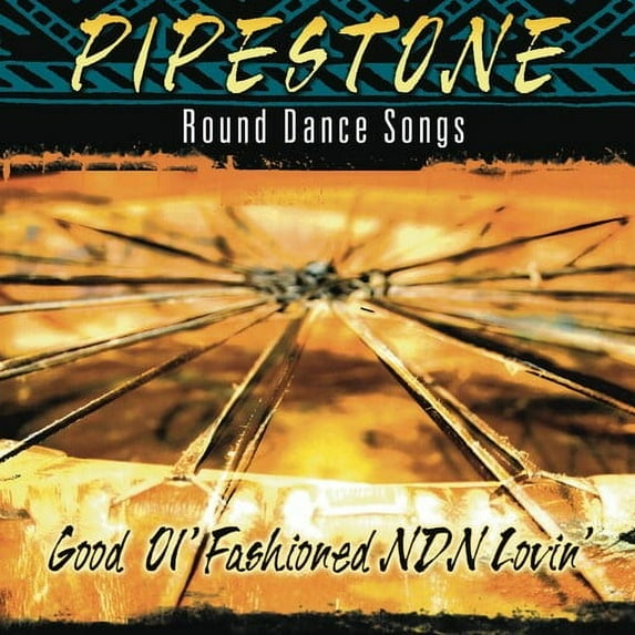 Pipestone - Good Ol Fashioned NDN Lovin - Music & Performance - CD