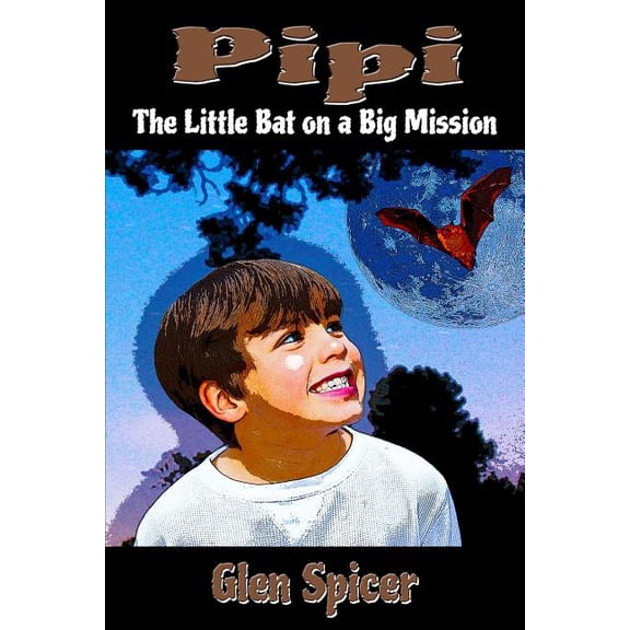 Pipi: The Little Bat On A Big Mission, (Paperback)