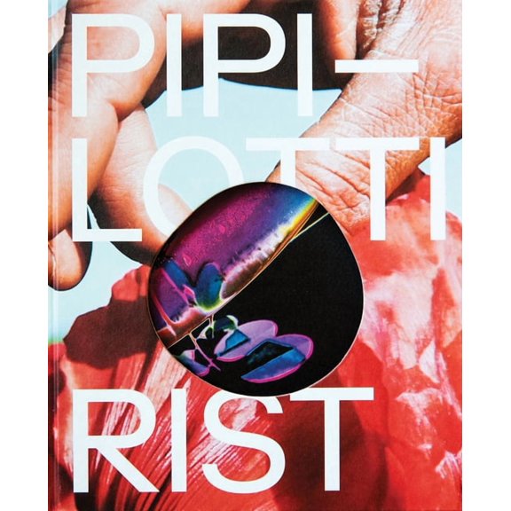 Pipilotti Rist: Open My Glade, (Hardcover)