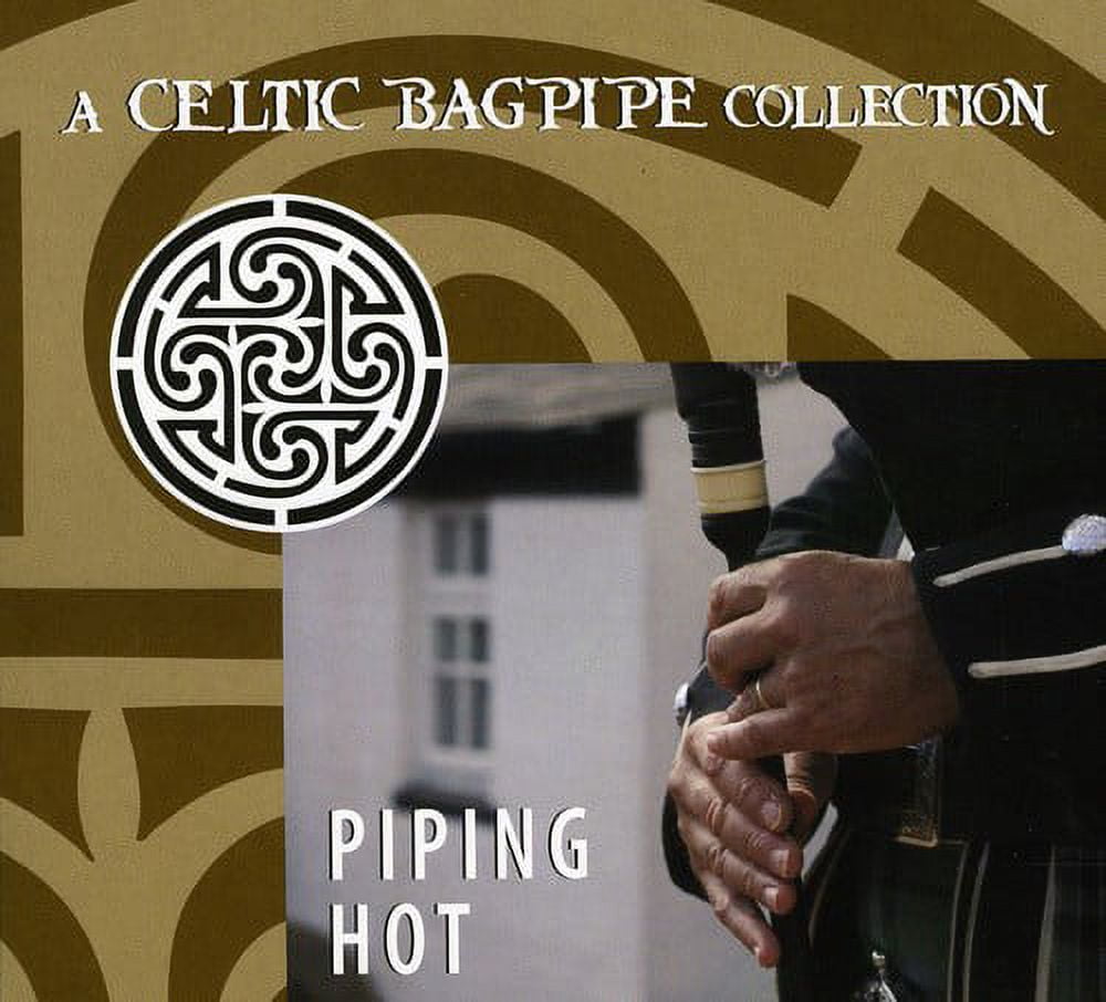 Piping Hot A Celtic Bagpipe Collection