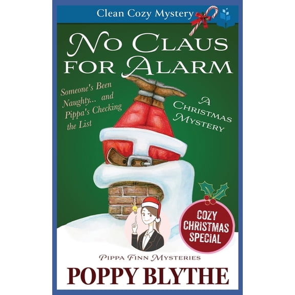 Pippa Finn Mysteries No Claus For Alarm: A Christmas Cozy Mystery, Book 12, (Paperback)