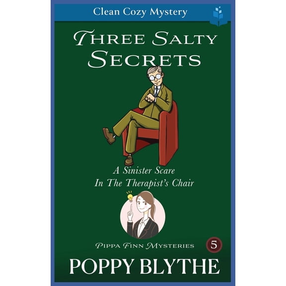 Pippa Finn Mysteries Three Salty Secrets: A Sinister Scare in the Therapist's Chair, Book 5, (Paperback)