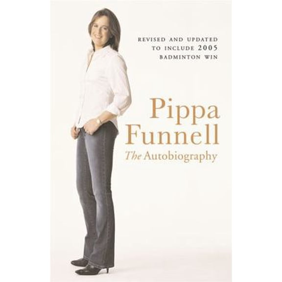 Pre-Owned Pippa Funnell: The Autobiography (Paperback) 0752865196 9780752865195