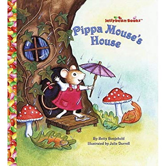 Pre-Owned Pippa Mouse's House (Jellybean Books(R)), 9780679891918, 0679891919, Hardcover, Random House Jellybean Books ed edition