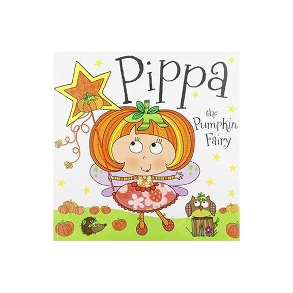 Pre-Owned Pippa the Pumpkin Fairy Story Book, 9781783939008, 1783939001, Paperback,