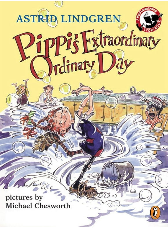 Pippi Longstocking: Pippi's Extraordinary Ordinary Day (Paperback)