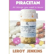Piracetam 50 things you need to know Brain boosting nootropics, Paperback