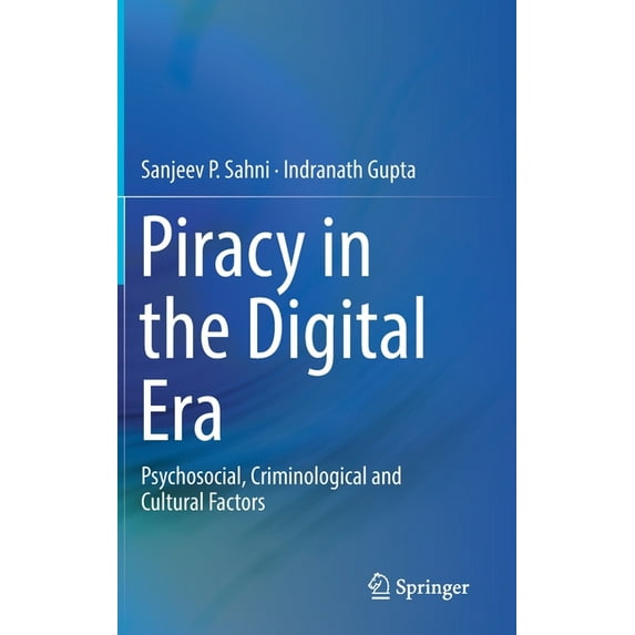 Piracy in the Digital Era: Psychosocial, Criminological and Cultural Factors, (Hardcover)