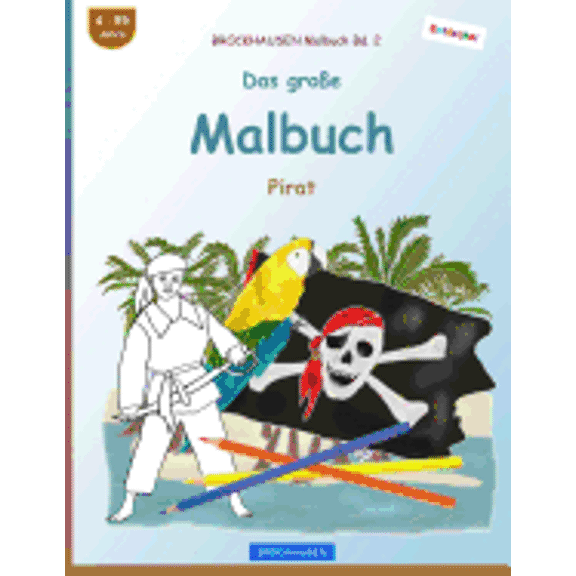 Pirat: BROCKHAUSEN Malbuch Bd. 2 - Das groe Malbuch: Pirat (Paperback)