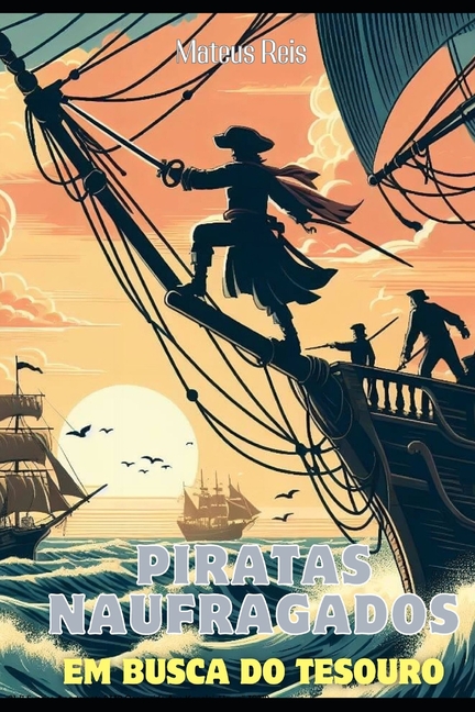 Piratas Naufragados em Busca do Tesouro, (Paperback)