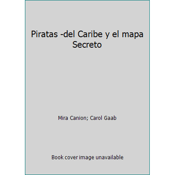 Pre-Owned Piratas del Caribe y el mapa secreto (Spanish Edition) (Paperback) 1934958212 9781934958216