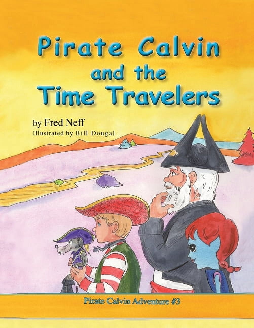 Pirate Calvin and the Time Travelers, (Paperback)