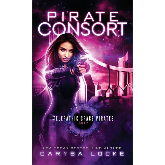 Telepathic Space Pirates: Pirate Consort (Paperback)
