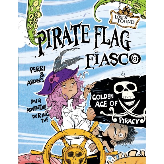 Pirate Flag Fiasco : Perri & Archer's (Mis)Adventure During the Golden Age of Piracy (Paperback)