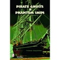 thumbnail image 1 of Pre-Owned Pirate Ghosts and Phantom Ships: Haunts of New England's Shorelines (Paperback) 0764327445 9780764327445, 1 of 1
