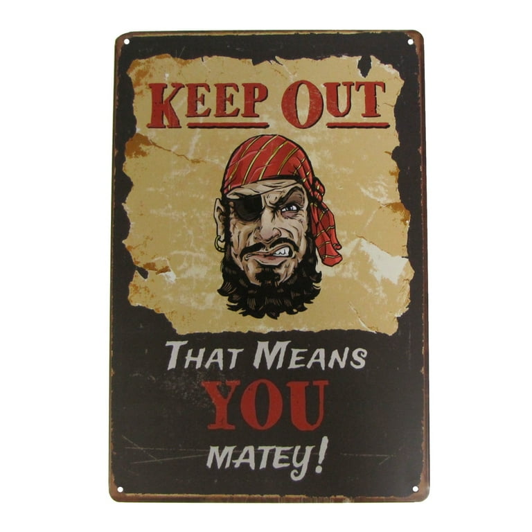 Vintage Pirate Keep Out Matey Novelty Warning Sign Beware Metal Wall Door Decor Vintage Pirate Keep Out Matey Novelty Warning Sign Beware Metal Wall Door Decor