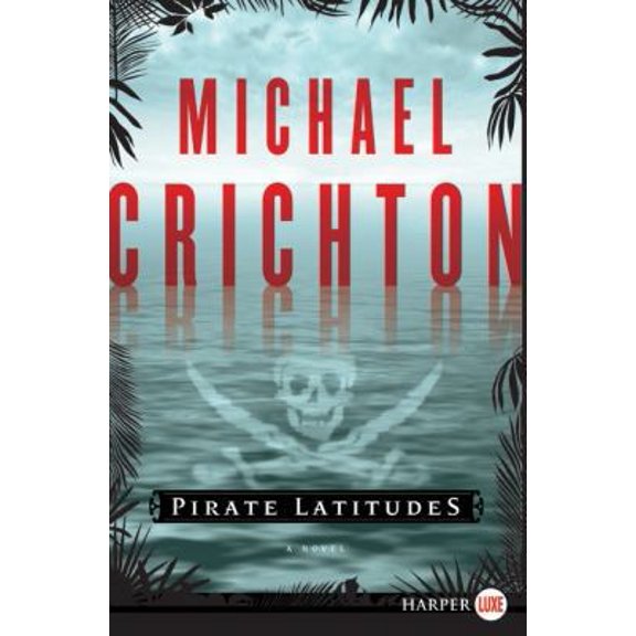 Pre-Owned Pirate Latitudes (Paperback) 0061929409 9780061929403