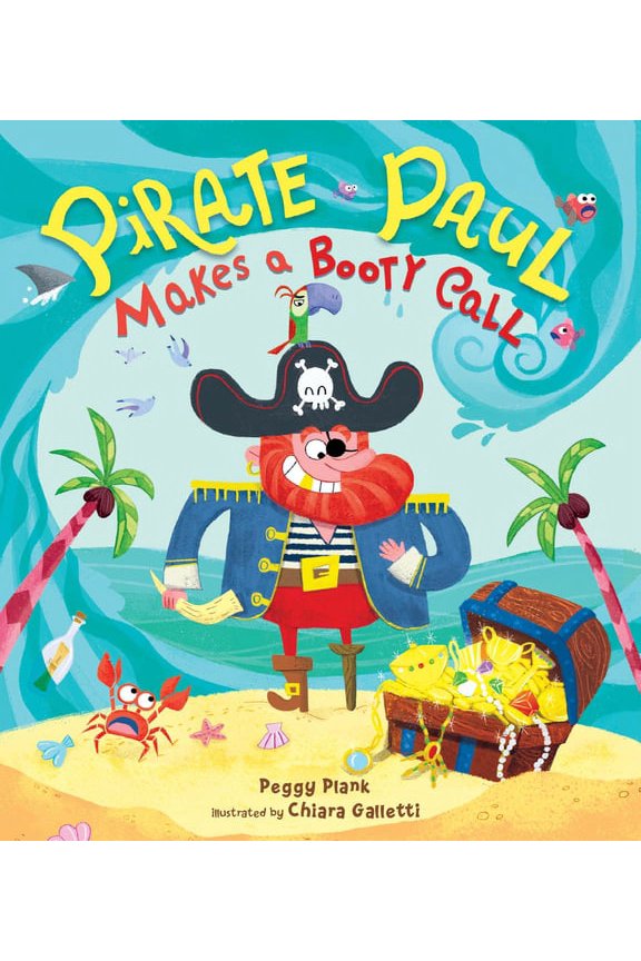 Pirate Paul Makes a Booty Call (Hardcover)