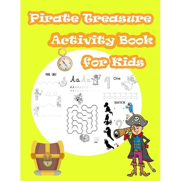 Pirate Treasure Activity Book For Kids: Kids Activities Book with Fun and Challenge in pirate theme: Trace Lines numbers, (Paperback)
