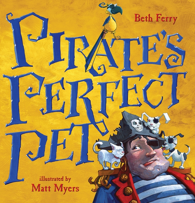 Pirate's Perfect Pet (Hardcover) - image 1 of 1