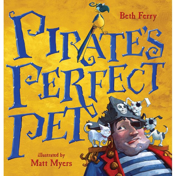 Pirate's Perfect Pet (Hardcover)