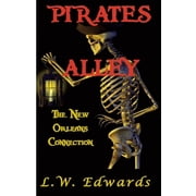Pirates Alley The New Orleans Connection Paperback by L W Edwards