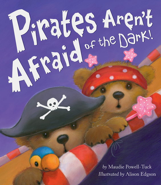Pirates Aren't Afraid of the Dark! (Hardcover) - image 1 of 1