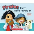 thumbnail image 1 of Pre-Owned Pirates Don't Need Tucking In (Paperback) 1338032232 9781338032239, 1 of 1