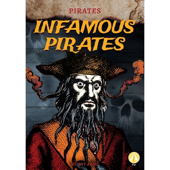 Pirates Infamous Pirates, (Hardcover)