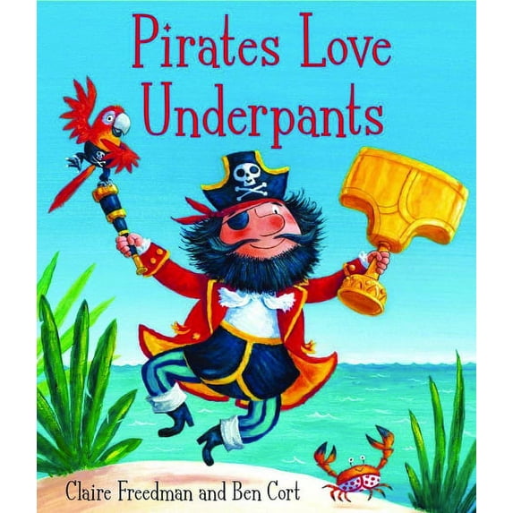 Pirates Love Underpants