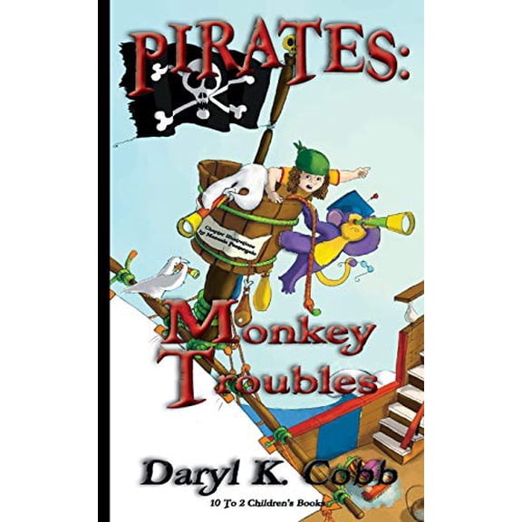 Pre-Owned Pirates: Monkey Troubles (Paperback) 0984948740 9780984948741
