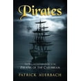 thumbnail image 1 of Pirates: The True and Surprising Story of the Pirates of the Caribbean (Paperback) by Patrick Auerbach, 1 of 1