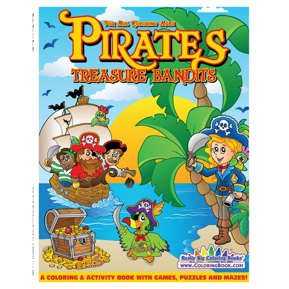 Pirates Treasure Bandits Coloring Book 8.5"x11"
