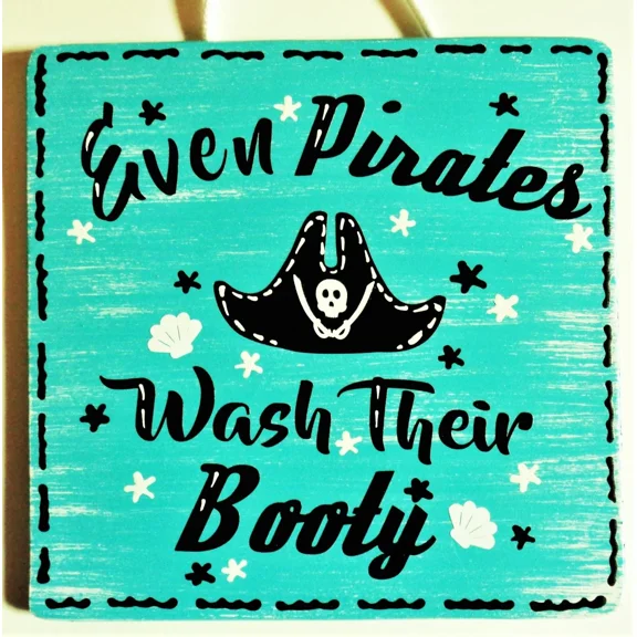 Pirates Wash Their Booty Bath Sign Bathroom Wall Art Hanger Plaque Beach Decor
