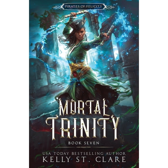 Pirates of Felicity Mortal Trinity: Ebba-Viva Fairisles, Book 7, (Paperback)