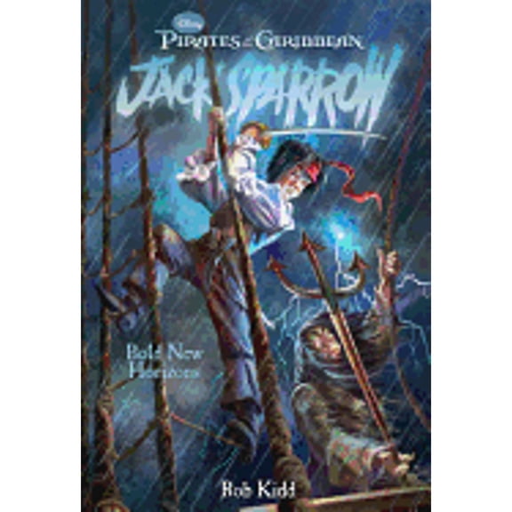 Pre-Owned Bold New Horizons Pirates of the Caribbean: Jack Sparrow #12 by Rob Kidd Paperback